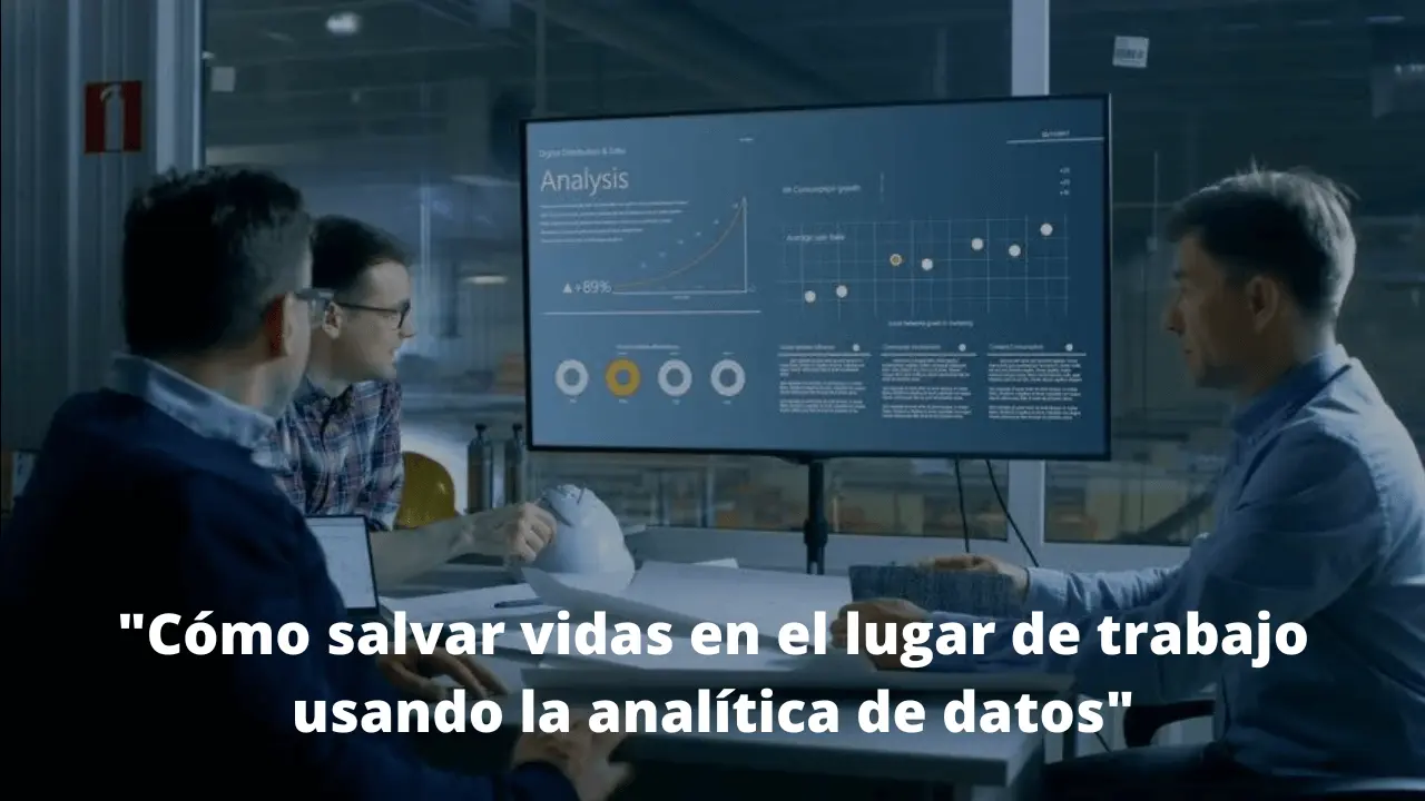 Cómo salvar vidas en el lugar de trabajo usando la analítica de datos